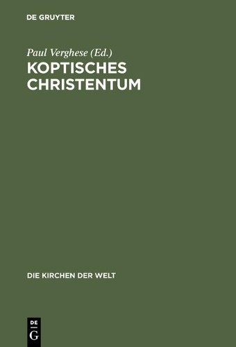 Koptisches Christentum (Hardback) Die Kirchen Der Welt