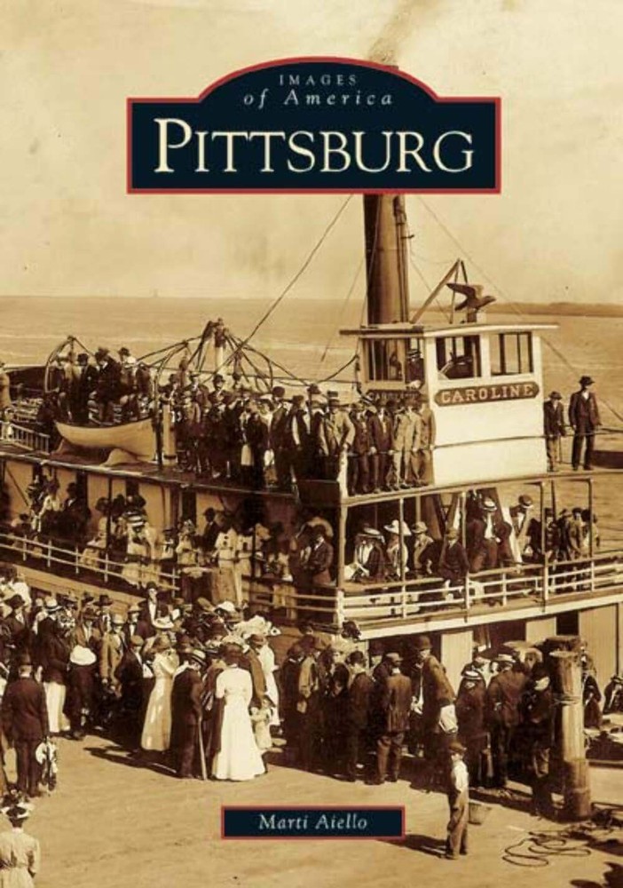NEW Arcadia Publishing Pittsburg, CA 9780738529042 Images of America Trade Paper