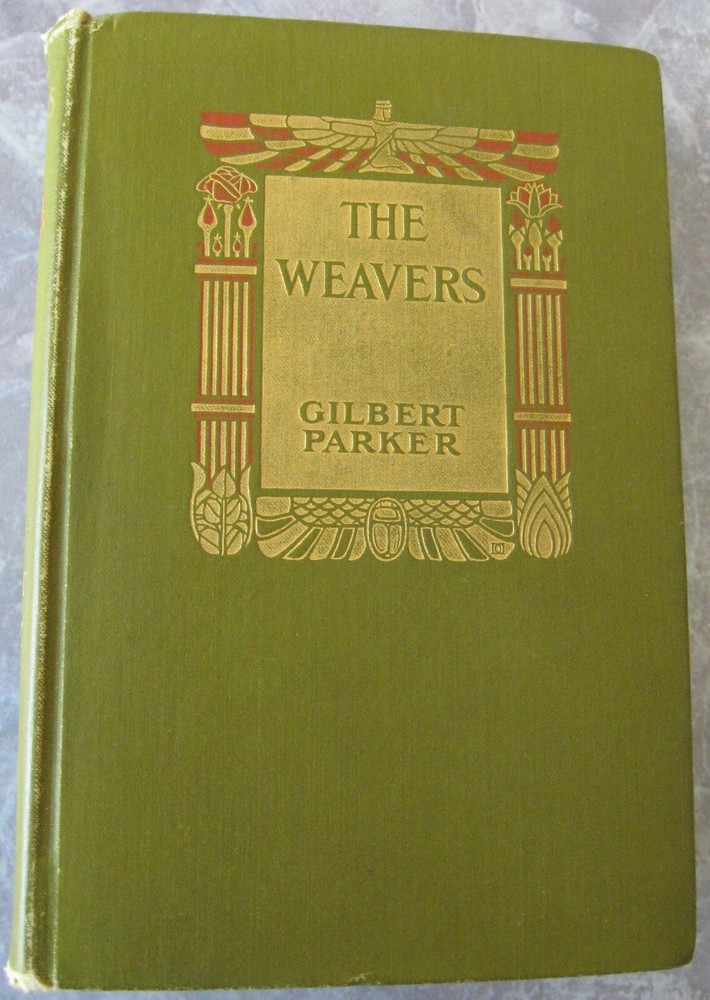 *Old THE WEAVERS A TALE OF ENGLAND AND EGYPT FIFTY YEARS AGO Book 1907 ANTIQUE*