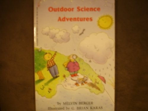 Outdoor Science Adventures, Berger, Melvin
