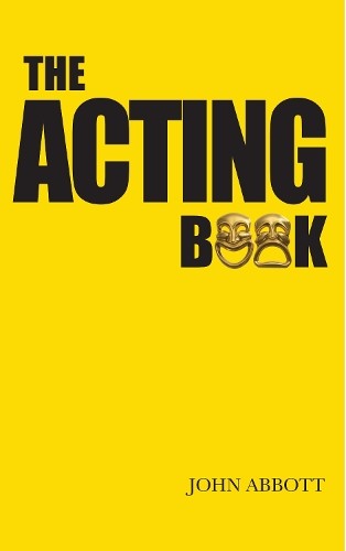 John Abbott The Acting Book (Paperback)Another great item from Rarewaves USA | Free delivery!