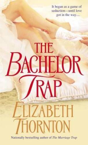 The Bachelor Trap - Mass Market Paperback By Thornton, Elizabeth - ACCEPTABLE