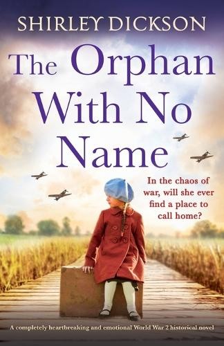 Shirley Dickson The Orphan With No Name (Paperback)Another great item from Rarewaves USA | Free delivery!