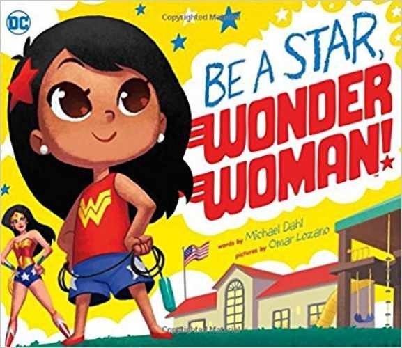 Be A Star, Wonder Woman! (DC Super - Paperback, by Michael Dahl - Very Good