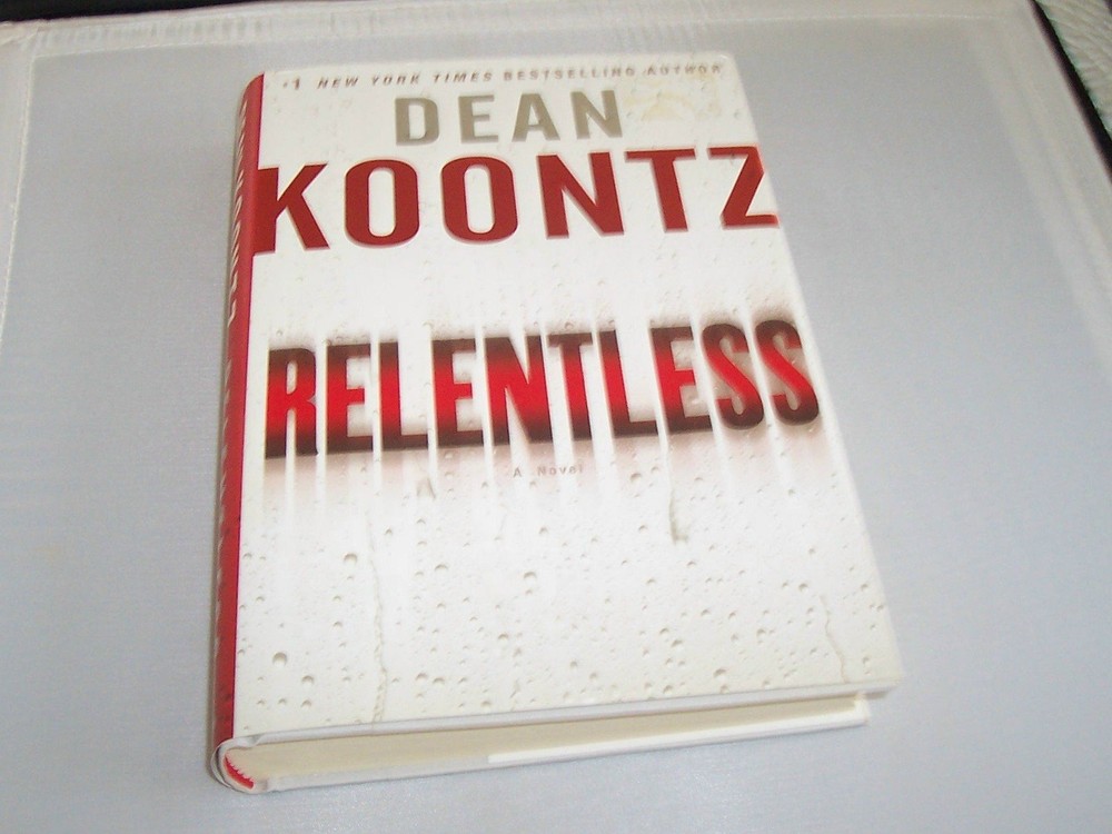 Relentless: A Novel - hardcover Koontz, Dean