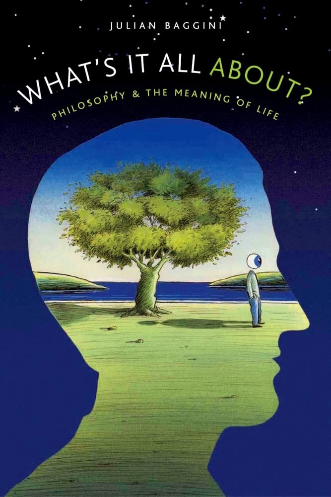 What's It All About?: Philosophy and the Meaning of Life