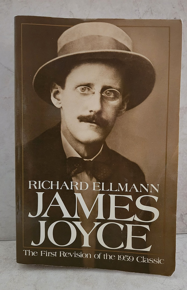 Richard Ellman James Joyce First Revision Of 1959 Classic