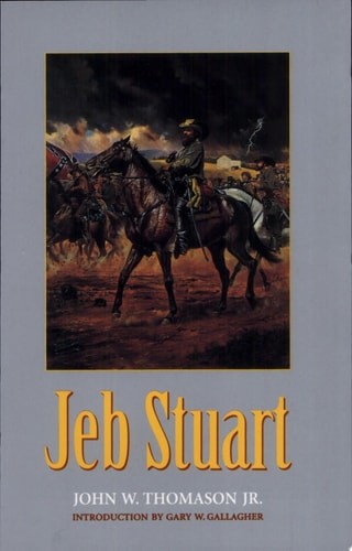 Jeb Stuart by Thomason, John W., Jr.,Gallagher, Gary W., Good Book