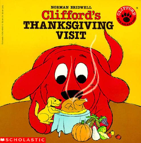 Clifford's Thanksgiving Visit by Norman Bridwell: Used