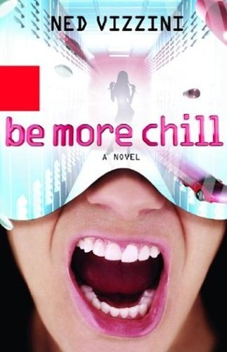 Be More Chill: A Novel, Vizzini, Ned