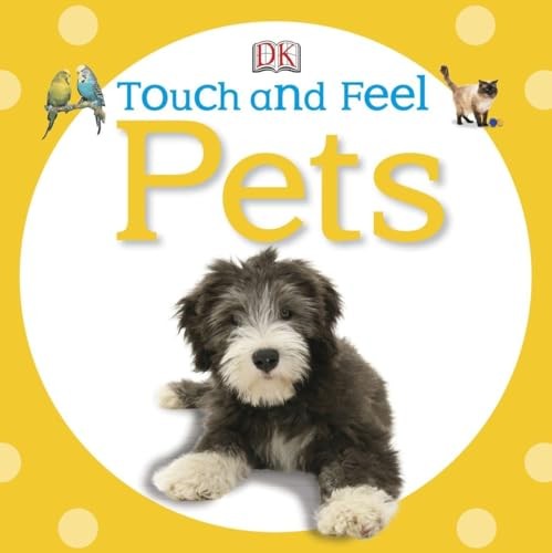 Pets (DK Touch and Feel), DK