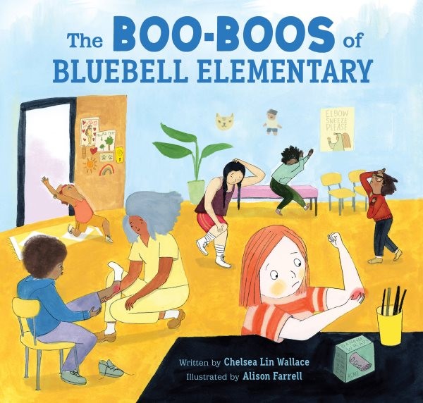 Boo-boos of Bluebell Elementary, School And Library by Wallace, Chelsea Lin; ...