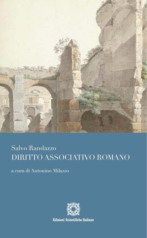 Antonino Milazzo Salvo Randazzo Diritto associativo romano (Paperback)