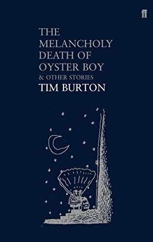 The Melancholy Death of Oyster Boy: And - Paperback, by TIM BURTON - Very Good
