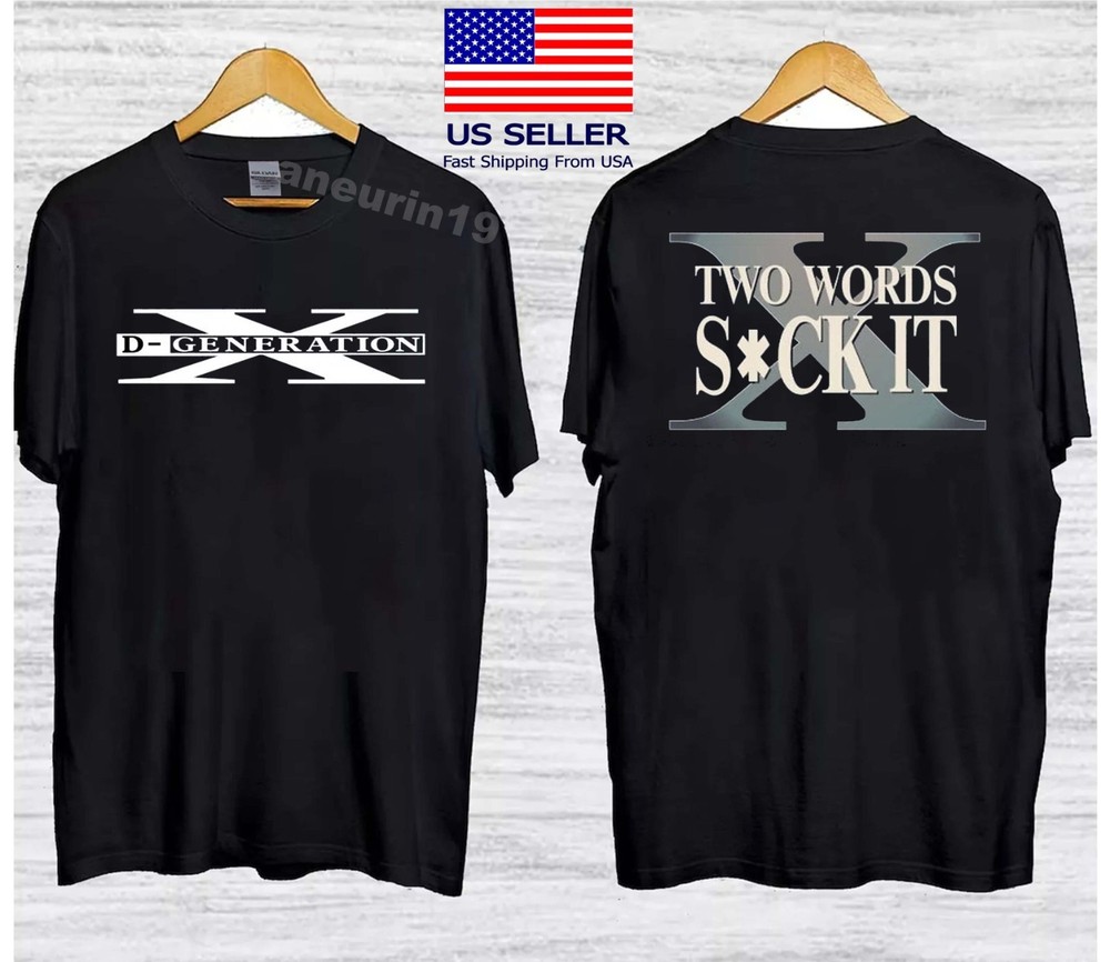DX D-Generation X Two Words Suck It T-Shirt