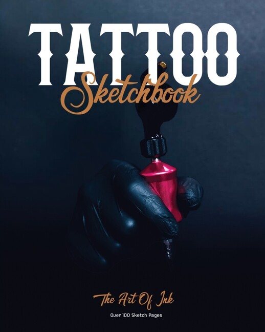 Tattoo Sketchbook: Artist Can Sketch Designs, Record Art Placement, Palette...