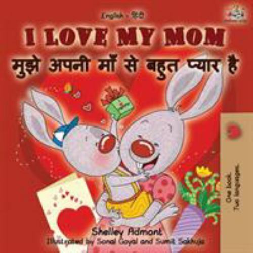 I Love My Mom (English Hindi Bilingual Book), Like New Used, Free shipping in...