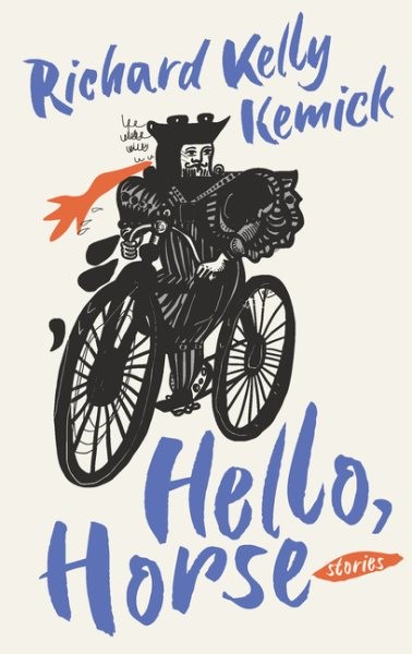 Hello, Horse, Paperback by Kemick, Richard Kelly, Like New Used, Free shippin...