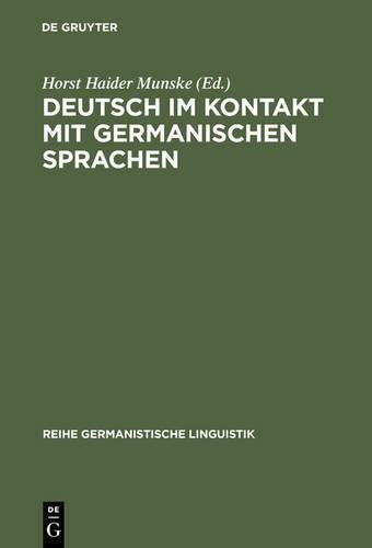 Horst Haider Munske Deutsch im Kontakt mit germanischen Sprachen (Hardback)