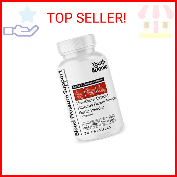 Youth & Tonic Natural Blood Pressure Support Supplement w/Hawthorn Hibiscus & Hi