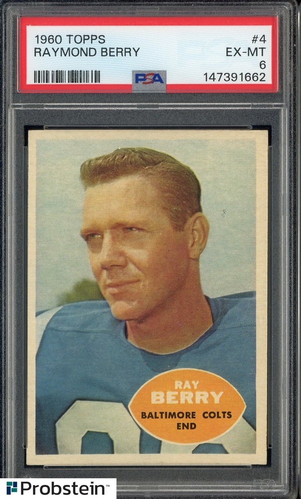 1960 Topps Football #4 Raymond Berry Baltimore Colts HOF PSA 6 EX-MTPROBSTEIN is actively accepting consignments !!
