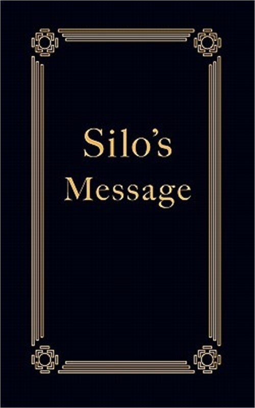 Silo's Message (Paperback or Softback)