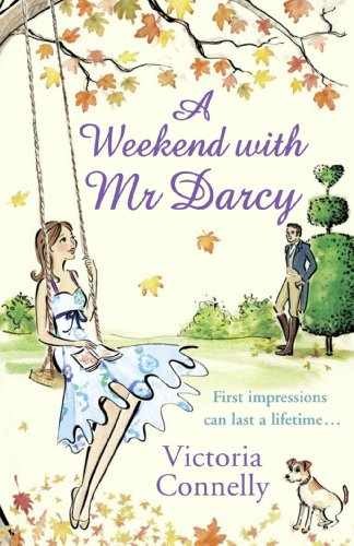 A Weekend With Mr Darcy (Austen - Paperback, by Connelly Victoria - Very Good