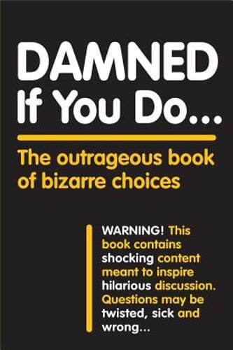 Damned If You Do . . . by Workman Publishing: Used