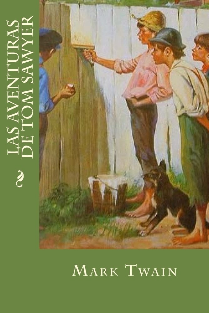 Las Aventuras de Tom Sawyer (Spanish Edition)