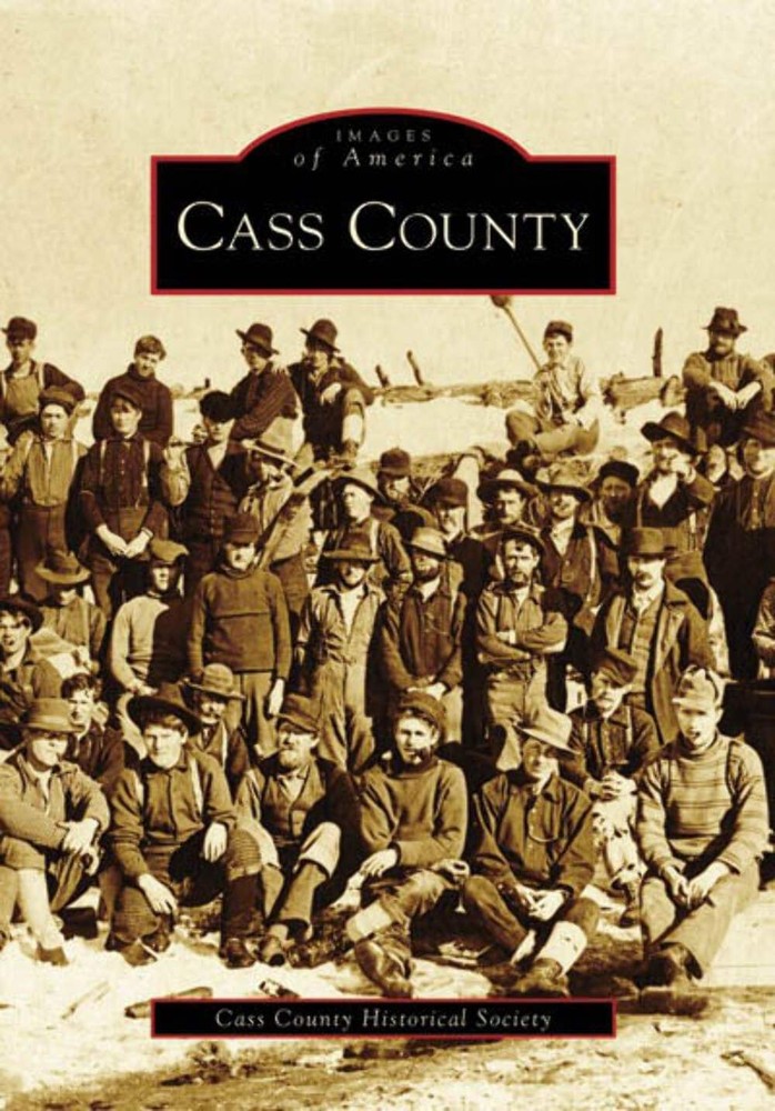 NEW Arcadia Publishing Cass County, MN 9780738552071 Images of America Trade Pap