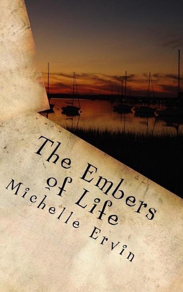 The Embers of Life by Mrs Michelle L. Ervin (English) Paperback Book