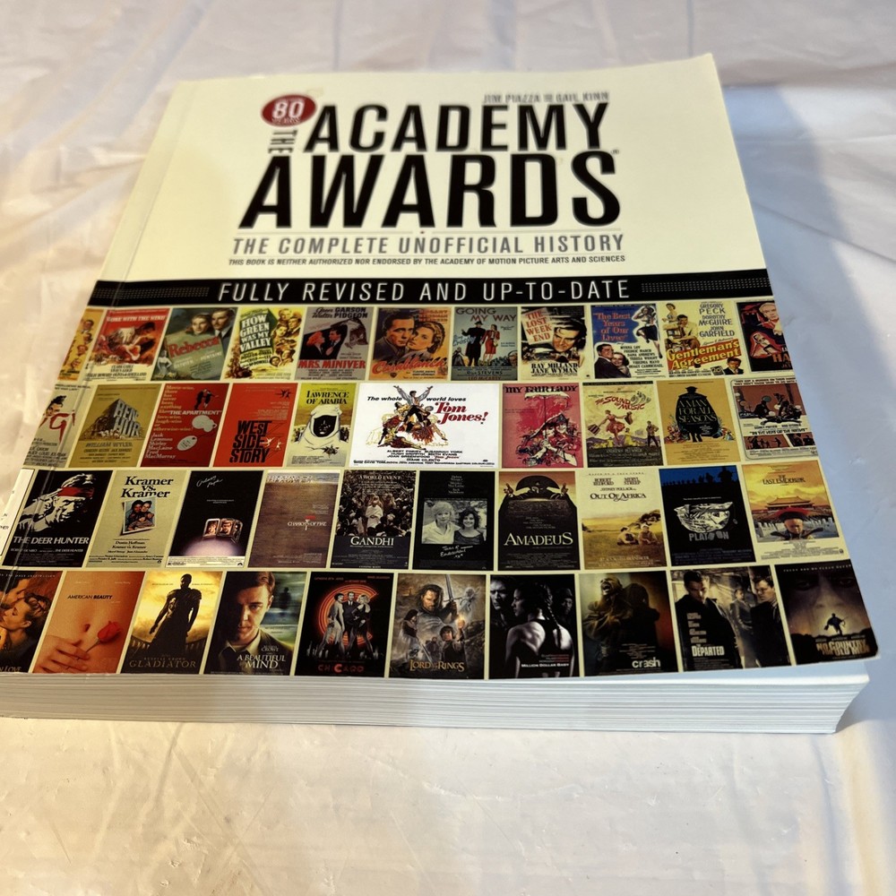 Academy Awards : The Complete Unofficial History by Jim Piazza and Gail Kinn...