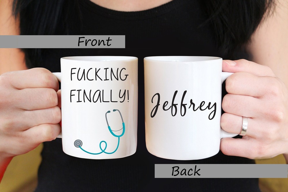 Fcking Finally! Doctor Graduation Med School Gift Graduation Mug Doctor