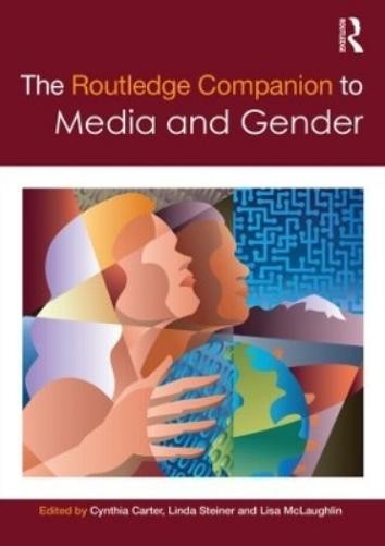 Cynthia Carter The Routledge Companion to Media & Gender (Paperback)