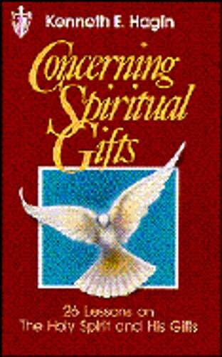 Concerning Spiritual Gifts by Kenneth E Hagin: Used