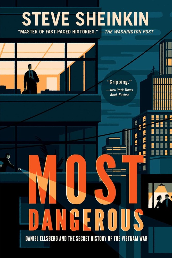 Most Dangerous: Daniel Ellsberg and the Secret History of the Vietnam War (N...