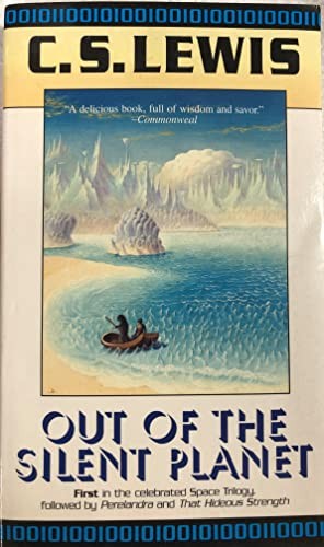 Out of the Silent Planet (Space Trilogy), Lewis, C. S.
