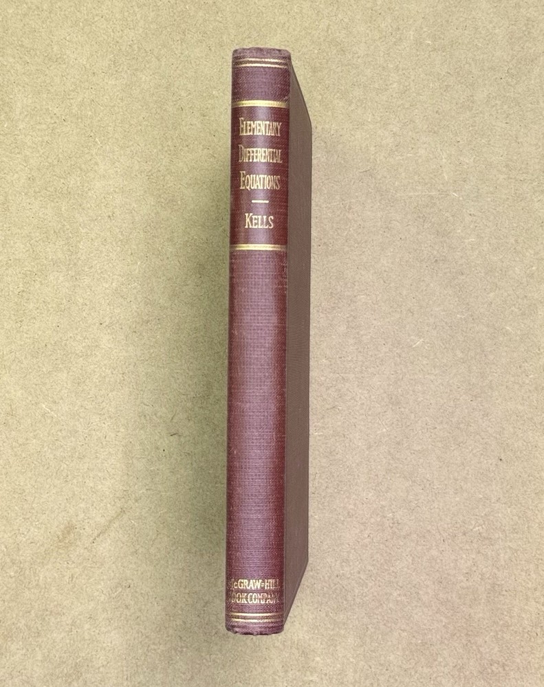 Vintage 1947 Elementary Differential Equations 3rd by Lyman Kells (USNA) HCVG