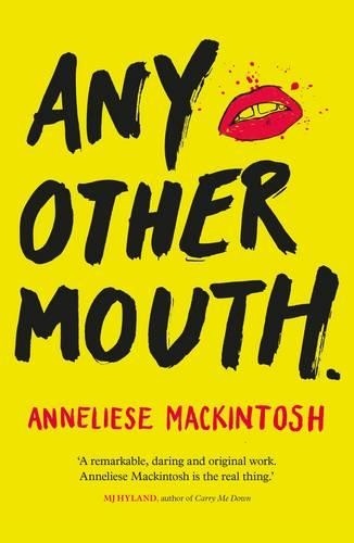 Any Other Mouth by Anneliese Mackintosh Book The Fast Free ShippingFREE US DELIVERY | ISBN: 1908754575 | Quality Books