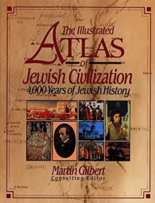 The Illustrated Atlas of Jewish Civilization : 4000 Years of JewiFree US Delivery | ISBN:0025434152