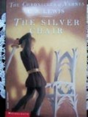 The Silver Chair (The Chronicles of Narn..., C.S. Lewis