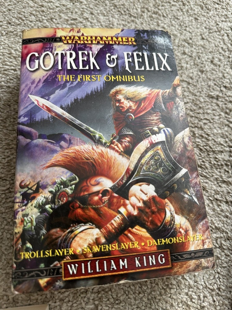 Gotrek & Felix: The First Omnibus (Warhammer), King, William
