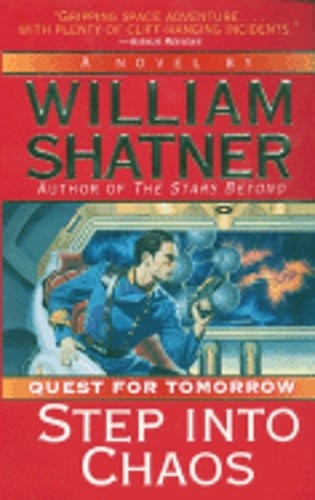 Step Into Chaos: Quest for Tomorrow #3 by William Shatner: Used