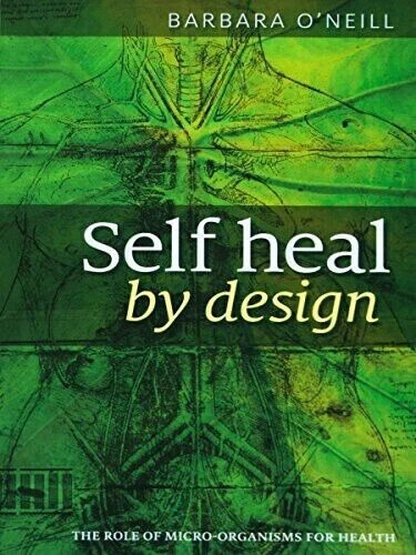 Self Heal By Design Book By Barbara O'Neill Worldwide International Shipping