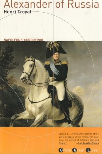 Alexander of Russia: Napoleon's Conqu..., Troyat, Henri