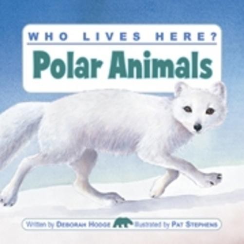 Deborah Hodge Who Lives Here? Polar Animals (Paperback)Another great item from Rarewaves USA | Free delivery!