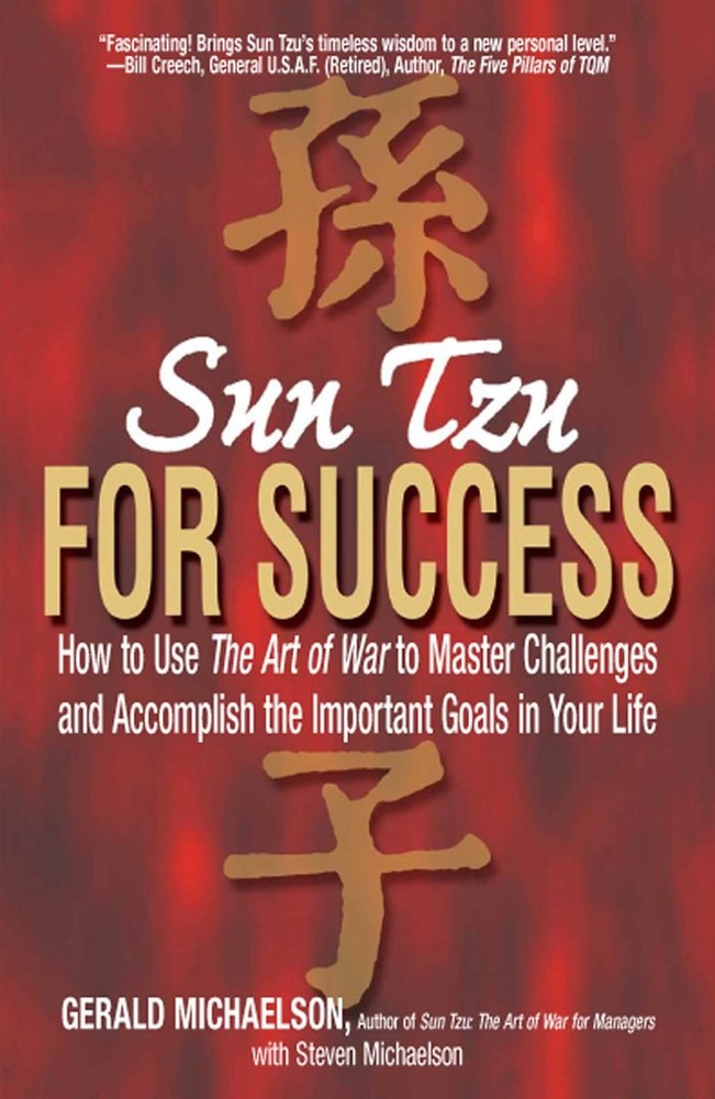 Sun Tzu For Success: How to Use the Art of War to Master Challenges and Acco...