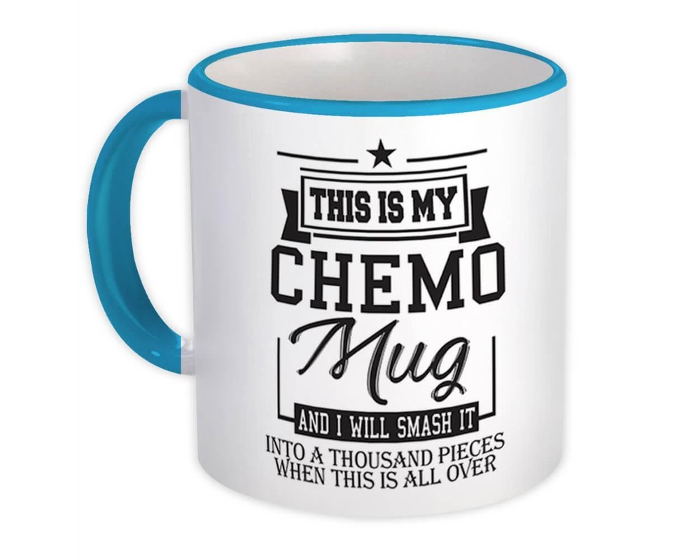 Gift Mug : Chemo Encouragement Chemotherapy Warrior Cancer Patient Survivor