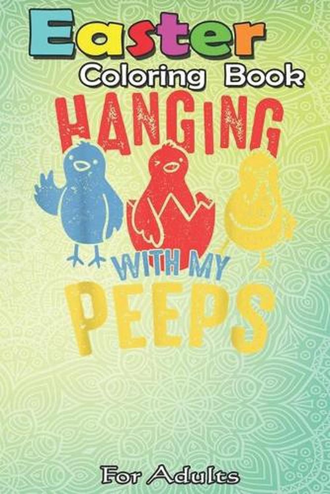 Easter Coloring Book For Adults: Funny Easter for Adults Easter Gift Men Women E
