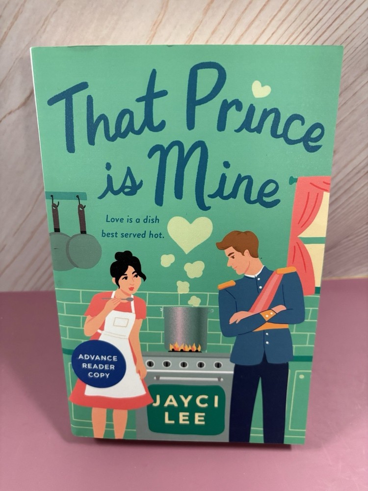 That Prince is Mine: A Novel by Jayci Lee (softcover)
